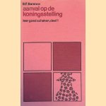 Aanval op de koningsstelling
B.F. Baranov
€ 10,00 Aanval op de koningsstelling
B.F. Baranov
€ 10,00