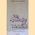 Van Apollinaire tot Wedekind: dertig jaar poëzie vertalen
Ernst van Altena
€ 15,00 Van Apollinaire tot Wedekind: dertig jaar poëzie vertalen
Ernst van Altena
€ 15,00