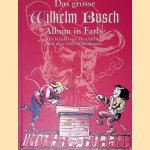 Das grosse Wilhelm-Busch-Album in Farbe
Wilhelm Busch
€ 8,00 Das grosse Wilhelm-Busch-Album in Farbe
Wilhelm Busch
€ 8,00