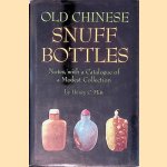 Old Chinese Snuff Bottles: Notes, with a Catalogue of a Modest Collection
Henry C. Hitt
€ 15,00 Old Chinese Snuff Bottles: Notes, with a Catalogue of a Modest Collection
Henry C. Hitt
€ 15,00