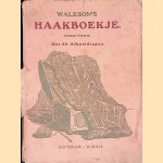 Waleson’s Haakboekje: tweede stukje: Patronen en beschrijving
E.M. Bakker-Enk
€ 10,00 Waleson’s Haakboekje: tweede stukje: Patronen en beschrijving
E.M. Bakker-Enk
€ 10,00