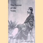 The Secret of the Veda
Sri Aurobindo
€ 12,50 The Secret of the Veda
Sri Aurobindo
€ 12,50