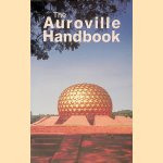 The Auroville Handbook
Alan e.a.
€ 8,00 The Auroville Handbook
Alan e.a.
€ 8,00
