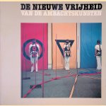 De nieuwe vrijheid van de ambachtskunsten
Lucien den Arend
€ 8,00 De nieuwe vrijheid van de ambachtskunsten
Lucien den Arend
€ 8,00