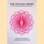 The Psychic Being: Soul: Its Nature, Mission and Evolution: Selections from the Works of Sri Aurobindo and The Mother
Sri Aurobindo e.a.
€ 10,00 The Psychic Being: Soul: Its Nature, Mission and Evolution: Selections from the Works of Sri Aurobindo and The Mother
Sri Aurobindo e.a.
€ 10,00
