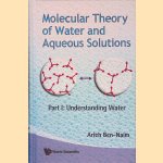 Molecular Theory of Water and Aqueous Solutions: Part I: Understanding Water
Arieh Ben-Naim
€ 45,00 Molecular Theory of Water and Aqueous Solutions: Part I: Understanding Water
Arieh Ben-Naim
€ 45,00