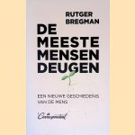 De meeste mensen deugen: een nieuwe geschiedenis van de mens
Rutger Bregman
€ 8,00 De meeste mensen deugen: een nieuwe geschiedenis van de mens
Rutger Bregman
€ 8,00