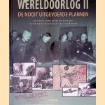 Wereldoorlog II: de nooit uitgevoerde plannen
Micheal Kerrigan
€ 8,00 Wereldoorlog II: de nooit uitgevoerde plannen
Micheal Kerrigan
€ 8,00