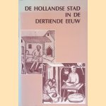 De Hollandse stad in de dertiende eeuw
J.M. Baart e.a.
€ 6,00 De Hollandse stad in de dertiende eeuw
J.M. Baart e.a.
€ 6,00