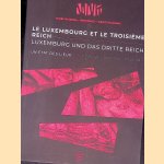 Le Luxembourg et le Troiesième Reich: un état des lieux = Luxemburg und das Dritte Reich: eine Bestandsaufnahme
Frank Schroeder e.a.
€ 30,00 Le Luxembourg et le Troiesième Reich: un état des lieux = Luxemburg und das Dritte Reich: eine Bestandsaufnahme
Frank Schroeder e.a.
€ 30,00