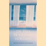 De tijd te vriend houden: Spiritualiteit bij het ouder worden
Herman Andriessen
€ 10,00 De tijd te vriend houden: Spiritualiteit bij het ouder worden
Herman Andriessen
€ 10,00