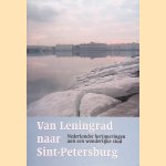 Van Leningrad naar Sint-Petersburg: Nederlandse herinneringen aan een wonderlijke stad
Wil van den Bercken e.a.
€ 8,00 Van Leningrad naar Sint-Petersburg: Nederlandse herinneringen aan een wonderlijke stad
Wil van den Bercken e.a.
€ 8,00