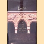 Lviv: A City in the Crosscurrents of Culture
John Czaplicka
€ 100,00 Lviv: A City in the Crosscurrents of Culture
John Czaplicka
€ 100,00