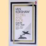 To Hell and Back: Europe, 1914-1949
Ian Kershaw
€ 8,00 To Hell and Back: Europe, 1914-1949
Ian Kershaw
€ 8,00