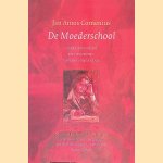 De moederschool: over de vorming en de opvoeding van het jonge kind
Jan Amos Comenius e.a.
€ 6,50 De moederschool: over de vorming en de opvoeding van het jonge kind
Jan Amos Comenius e.a.
€ 6,50