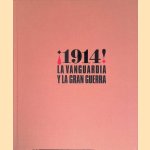 ¡1914!: la vanguardia y la Gran Guerra
Javier Arnaldo e.a.
€ 27,50 ¡1914!: la vanguardia y la Gran Guerra
Javier Arnaldo e.a.
€ 27,50