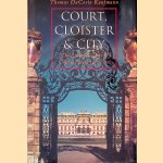Court, Cloister & City: The Art and Culture of Central Europe 1450-1800
Thomas DaCosta Kaufmann
€ 15,00 Court, Cloister & City: The Art and Culture of Central Europe 1450-1800
Thomas DaCosta Kaufmann
€ 15,00
