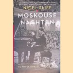 Moskouse nachten: hoe een man en zijn piano de Koude Oorlog veranderden
Nigel Cliff
€ 9,00 Moskouse nachten: hoe een man en zijn piano de Koude Oorlog veranderden
Nigel Cliff
€ 9,00