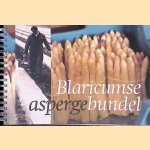Blaricumse aspergebundel: Drie generaties aspergekwekers: Geschiedenis van de Blaricumse asperges
Marielle Bakker
€ 5,00 Blaricumse aspergebundel: Drie generaties aspergekwekers: Geschiedenis van de Blaricumse asperges
Marielle Bakker
€ 5,00