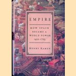 Empire: How Spain Became a World Power, 1492-1763
Henry Kamen
€ 10,00 Empire: How Spain Became a World Power, 1492-1763
Henry Kamen
€ 10,00
