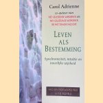 Leven als bestemming: synchroniciteit, intuïtie en innerlijke wijsheid
Carol Adrienne e.a.
€ 6,00 Leven als bestemming: synchroniciteit, intuïtie en innerlijke wijsheid
Carol Adrienne e.a.
€ 6,00