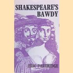 Shakespeare's Bawdy: A Literary & Psychological Essay and a Comprehensive Glossary
Eric Partridge
€ 8,00 Shakespeare's Bawdy: A Literary & Psychological Essay and a Comprehensive Glossary
Eric Partridge
€ 8,00