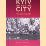 Kyiv as Regime City: The Return of Soviet Power After Nazi Occupation
Martin J. Blackwell
€ 45,00 Kyiv as Regime City: The Return of Soviet Power After Nazi Occupation
Martin J. Blackwell
€ 45,00