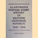 Illustrated Postage Stamp History of Western Ukrainian Republic 1918-1919
John Bulat
€ 30,00 Illustrated Postage Stamp History of Western Ukrainian Republic 1918-1919
John Bulat
€ 30,00