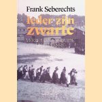 Ieder zijn zwarte: Verzet, collaboratie en repressie
Frank Seberechts
€ 6,00 Ieder zijn zwarte: Verzet, collaboratie en repressie
Frank Seberechts
€ 6,00
