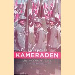 Kameraden: De Wehrmacht van binnenuit
Felix Römer
€ 12,50 Kameraden: De Wehrmacht van binnenuit
Felix Römer
€ 12,50