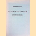 De arme heer Hendrik: een middelhoogduitse legende weergegeven in het Nederlands
Hartmann van Aue
€ 9,00 De arme heer Hendrik: een middelhoogduitse legende weergegeven in het Nederlands
Hartmann van Aue
€ 9,00