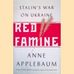Red Famine: Stalin's War on Ukraine
Anne Applebaum
€ 35,00 Red Famine: Stalin's War on Ukraine
Anne Applebaum
€ 35,00