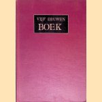 Vijf eeuwen boek in Nederland
Dr. J.D. Bierens de Haan e.a.
€ 8,00 Vijf eeuwen boek in Nederland
Dr. J.D. Bierens de Haan e.a.
€ 8,00