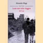 Lente met witte vlaggen: april 1945
Alexander Kluge
€ 8,00 Lente met witte vlaggen: april 1945
Alexander Kluge
€ 8,00