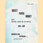 Soviet Paper Money and Bonds Used as Currency 1895-1990 = Neuvostoliiton paperirahat ja rahana käytetyt obligaatiot
Pentti Laurila
€ 30,00 Soviet Paper Money and Bonds Used as Currency 1895-1990 = Neuvostoliiton paperirahat ja rahana käytetyt obligaatiot
Pentti Laurila
€ 30,00