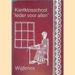 Kantklosschool 'Ieder voor allen', Wijdenes
Piet - en anderen Boon
€ 10,00 Kantklosschool 'Ieder voor allen', Wijdenes
Piet - en anderen Boon
€ 10,00