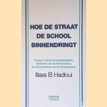 Hoe de straat de school binnendringt: Denken vanuit de pedagogische driehoek van de thuiscultuur, de schoolcultuur en de straatcultuur
Iliass El Hadioui
€ 12,50 Hoe de straat de school binnendringt: Denken vanuit de pedagogische driehoek van de thuiscultuur, de schoolcultuur en de straatcultuur
Iliass El Hadioui
€ 12,50