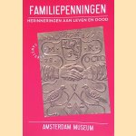 Familiepenningen: Herinneringen aan leven en dood
Judith van Gent e.a.
€ 8,00 Familiepenningen: Herinneringen aan leven en dood
Judith van Gent e.a.
€ 8,00