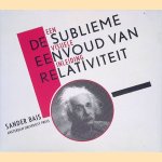 De sublieme eenvoud van relativiteit: een visuele inleiding
Sander Bais
€ 6,00 De sublieme eenvoud van relativiteit: een visuele inleiding
Sander Bais
€ 6,00