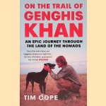 On the Trail of Genghis Khan: An Epic Journey Through the Land of the Nomads
Tim Cope
€ 8,00 On the Trail of Genghis Khan: An Epic Journey Through the Land of the Nomads
Tim Cope
€ 8,00