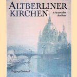 Altberliner Kirchen in historischen Ansichten
Wolfgang Gottschalk
€ 8,00 Altberliner Kirchen in historischen Ansichten
Wolfgang Gottschalk
€ 8,00
