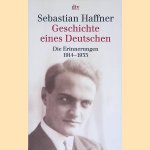 Geschichte Eines Deutschen. Die Erinnerungen 1914-1933
Sebastian Haffner
€ 6,00 Geschichte Eines Deutschen. Die Erinnerungen 1914-1933
Sebastian Haffner
€ 6,00