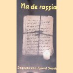 Na de razzia: Dagboek van Sjoerd Snoek
Tromp de Vries
€ 8,00 Na de razzia: Dagboek van Sjoerd Snoek
Tromp de Vries
€ 8,00