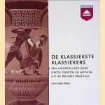 De klassiekste klassiekers: een hoorcollege over grote teksten en mythen uit de Griekse oudheid *4 CD HOORCOLLEGE*
Ineke Sluiter
€ 17,50 De klassiekste klassiekers: een hoorcollege over grote teksten en mythen uit de Griekse oudheid *4 CD HOORCOLLEGE*
Ineke Sluiter
€ 17,50