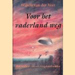 Voor het vaderland weg: het verhaal van een Engelandvaarder
Willem van der Veer
€ 8,00 Voor het vaderland weg: het verhaal van een Engelandvaarder
Willem van der Veer
€ 8,00