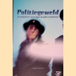 Politiegeweld: geweldgebruik van en tegen de politie in Nederland
Jaap Timmer
€ 15,00 Politiegeweld: geweldgebruik van en tegen de politie in Nederland
Jaap Timmer
€ 15,00