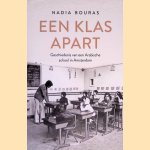 Een klas apart: Geschiedenis van een Arabische school in Amsterdam
Nadia Bouras
€ 15,00 Een klas apart: Geschiedenis van een Arabische school in Amsterdam
Nadia Bouras
€ 15,00