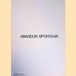 Spontaan
Abandon
€ 35,00 Spontaan
Abandon
€ 35,00