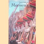 Morisco's: Een vergeten etnische zuivering in Andaloesië
Lucas Catherine
€ 10,00 Morisco's: Een vergeten etnische zuivering in Andaloesië
Lucas Catherine
€ 10,00