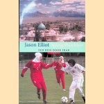 Spiegelbeelden: Een reis door Iran
Jason Elliot
€ 8,00 Spiegelbeelden: Een reis door Iran
Jason Elliot
€ 8,00